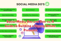 Social Media Dos and Don'ts: A Guide to Building a Strong Online Presence