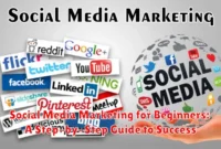 Social Media Marketing for Beginners: A Step-by-Step Guide to Success