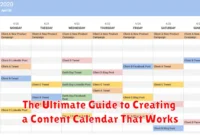 The Ultimate Guide to Creating a Content Calendar That Works