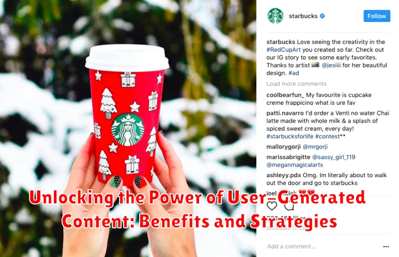 Unlocking the Power of User-Generated Content: Benefits and Strategies